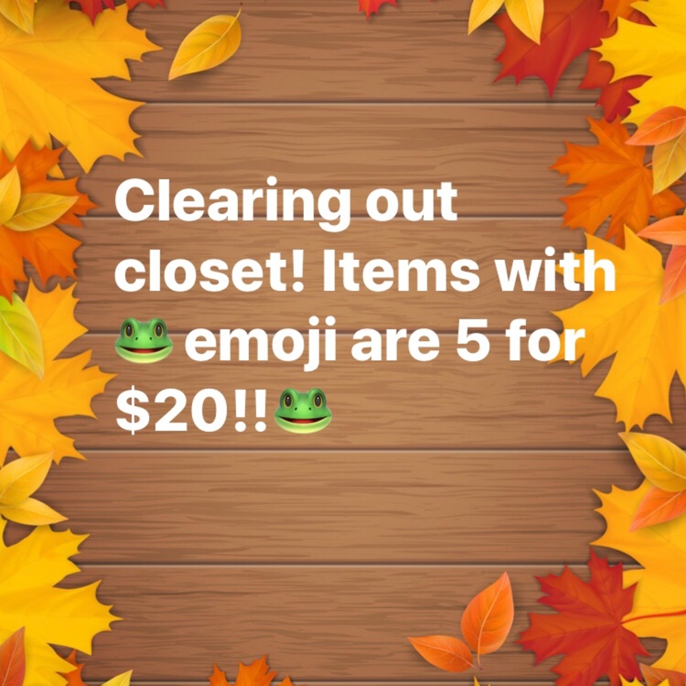 🐸 5/ $20 on everything!🐸